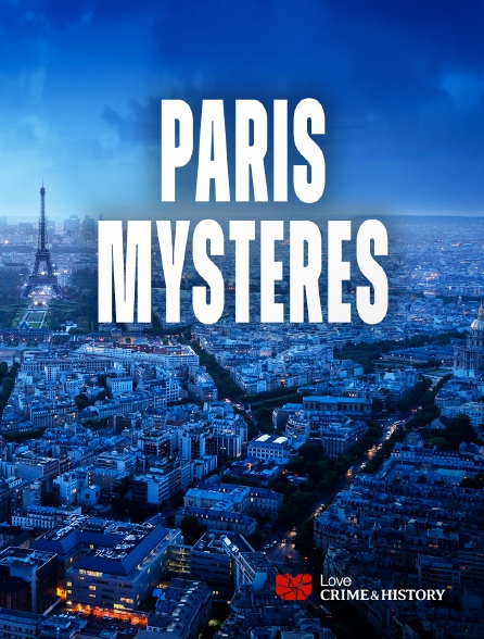 Love Crime & History - Paris Mystères