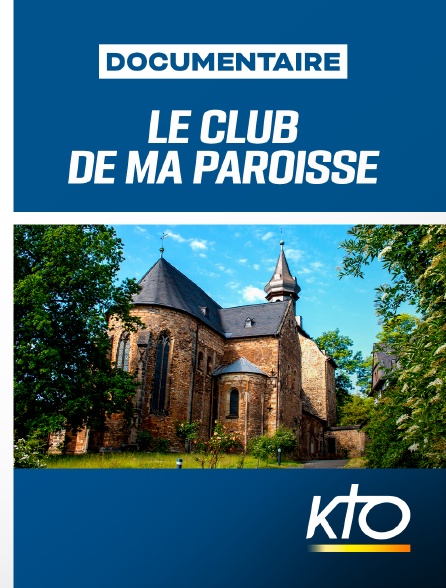 KTO - Le club de ma paroisse