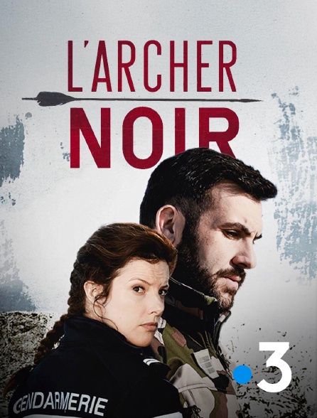 France 3 - L'archer noir