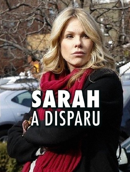 Sarah a disparu