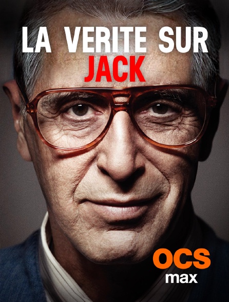 OCS Max - La vérité sur Jack