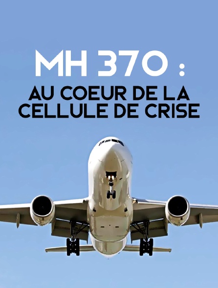 MH 370 : au coeur de la cellule de crise