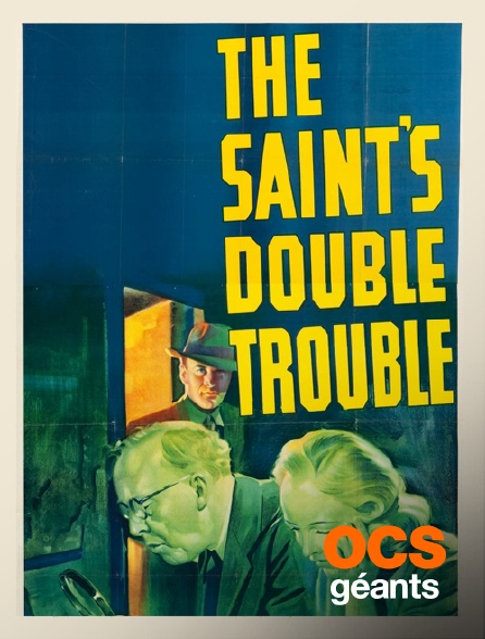 OCS Géants - The Saint's Double Trouble