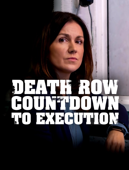 Death Row: Countdown To Execution