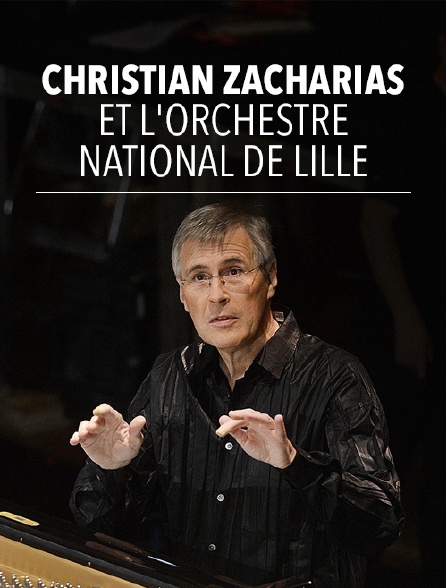 Christian Zacharias et l'Orchestre national de Lille