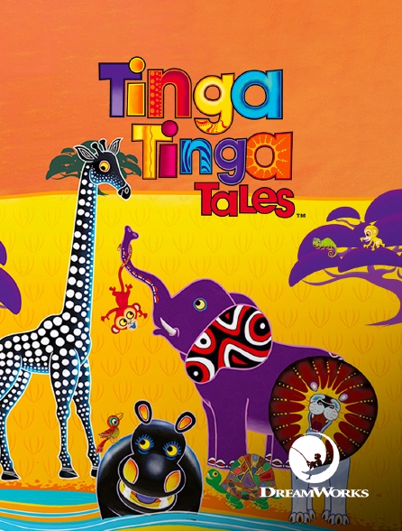 DreamWorks - Les contes de Tinga Tinga