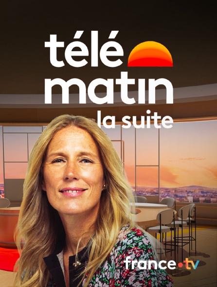 france.tv - Télématin, la suite en replay
