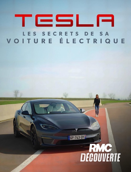 RMC Découverte - Tesla : les secrets de sa voiture électrique en replay