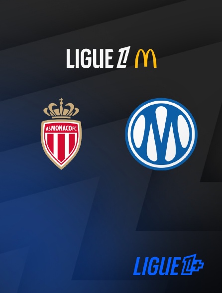 Ligue 1+ - Ligue 1 McDonald's - Monaco / Marseille - 2e journée - 2026-2027