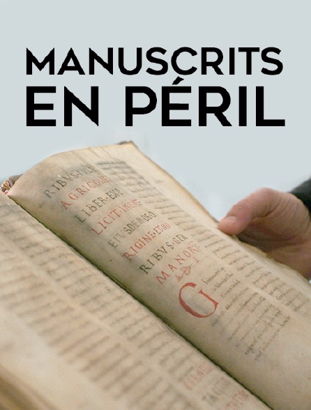 Manuscrits en péril