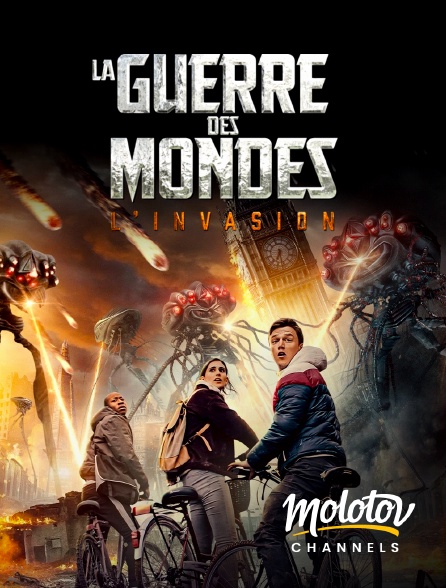 Molotov Channels - La guerre des mondes : L'invasion