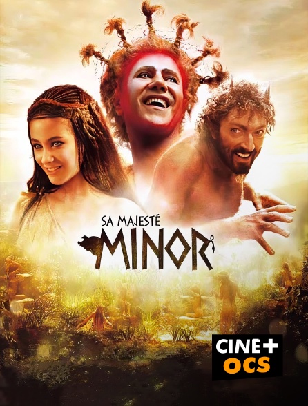 CINÉ Cinéma - Sa majesté Minor