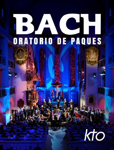 KTO - Bach : Oratorio de Pâques