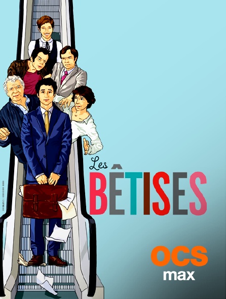 OCS Max - Les bêtises