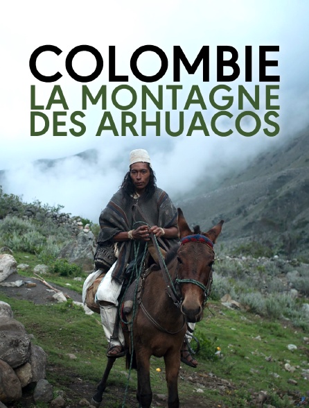 Colombie, la montagne des Arhuacos