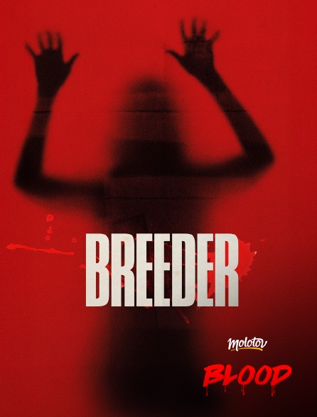Molotov Channels BLOOD - Breeder