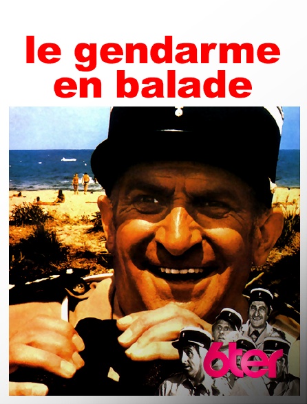 6ter - Le gendarme en balade