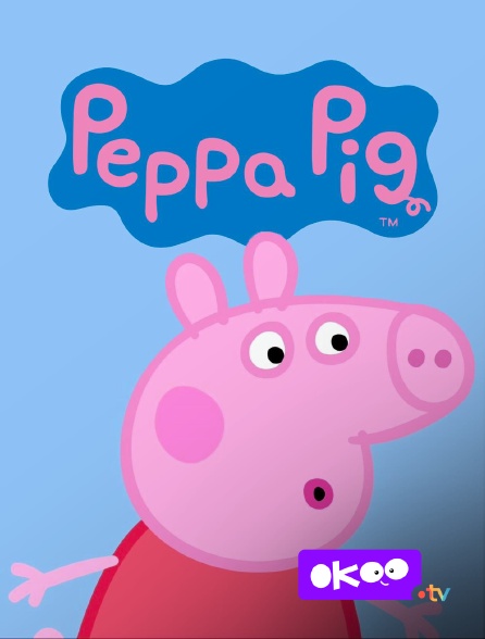 Okoo - Peppa Pig en replay