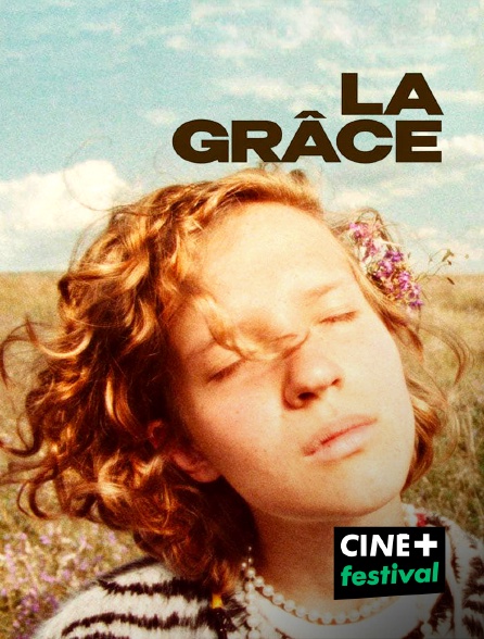 CINE+ Festival - La grâce