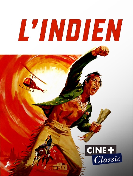 Ciné+ Classic - L'Indien