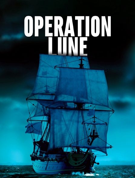 Opération Lune