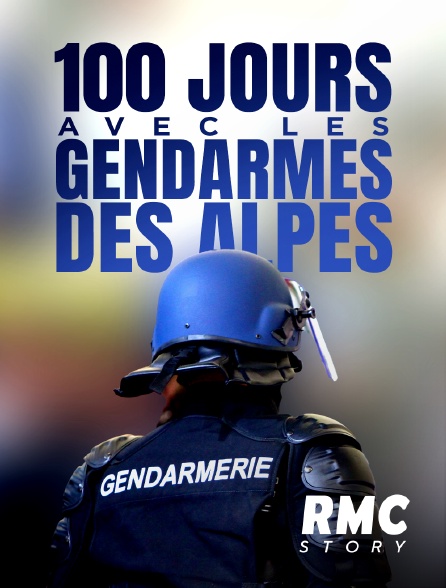 RMC Story - 100 jours avec les gendarmes des Alpes