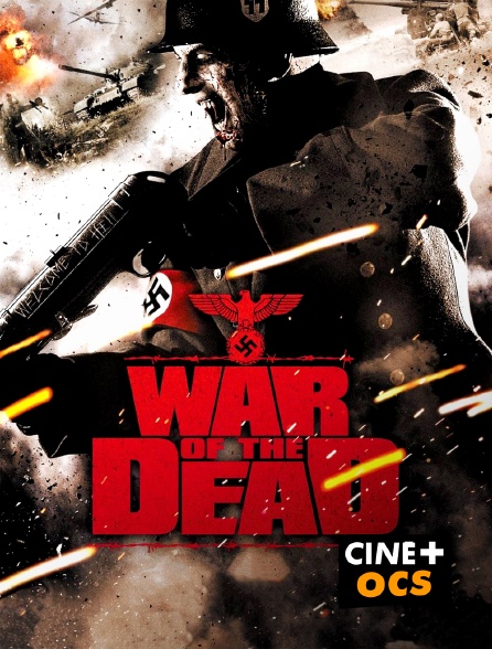 CINÉ Cinéma - War of the Dead