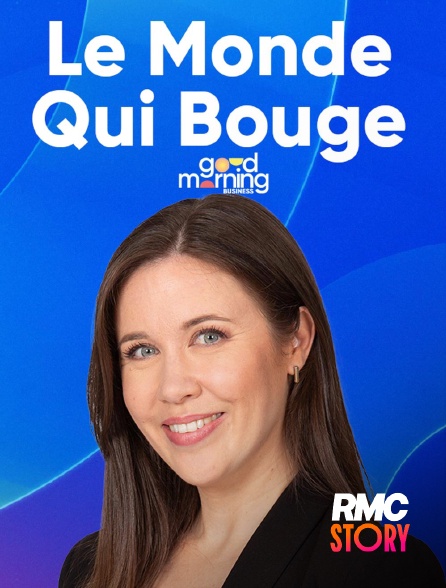 RMC Story - Le monde qui bouge