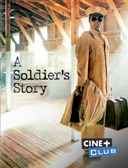 Ciné+ Club - A soldier's Story