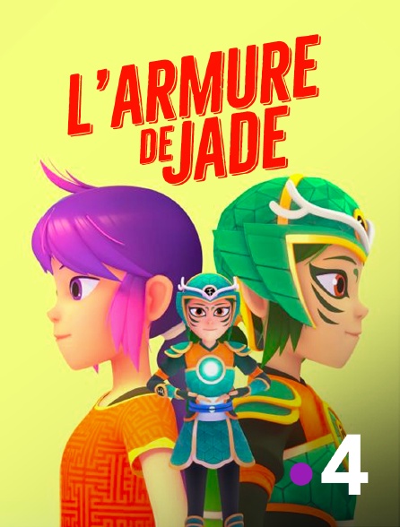 France 4 - L'armure de Jade