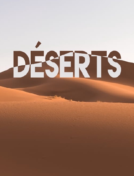 Déserts
