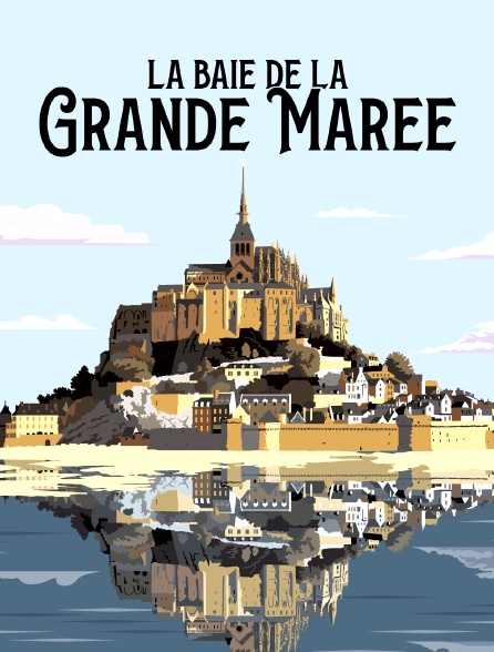 La baie de la grande marée