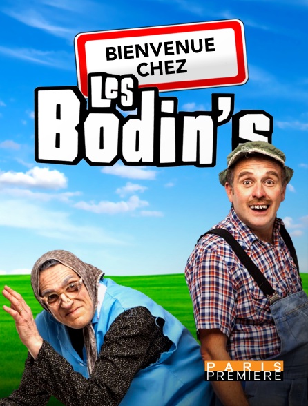 Paris Première - Bienvenue chez les Bodin's