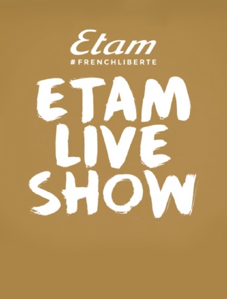 Etam Live Show
