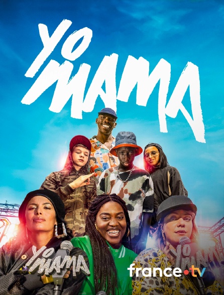 france.tv - Yo Mama