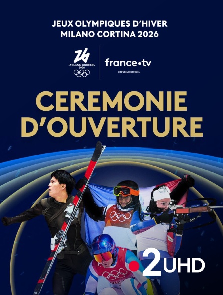 France 2 UHD - Jeux Olympiques d'hiver de Milan-Cortina 2026 - Cérémonie d'ouverture