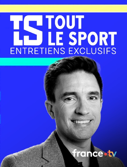 France.tv - Tout le sport : entretiens exclusifs