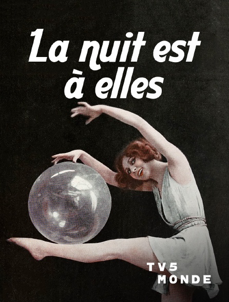 TV5MONDE - La nuit est à elles