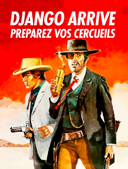 Django arrive préparez vos cercueils