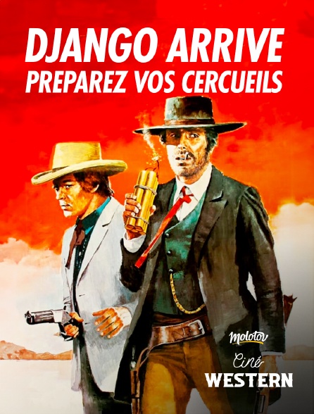Ciné Western - Django arrive préparez vos cercueils