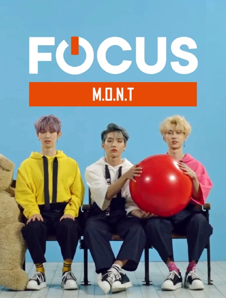 Focus - M.O.N.T