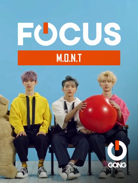 GONG - Focus - M.O.N.T