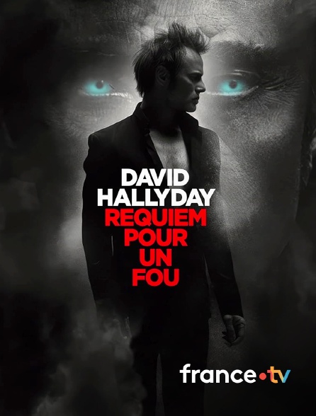 france.tv - David Hallyday, requiem pour un fou