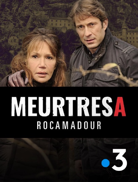 France 3 - Meurtres à Rocamadour