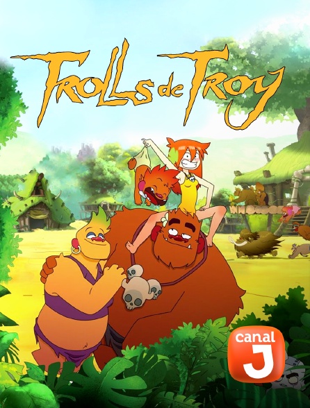 Canal J - Trolls de Troy