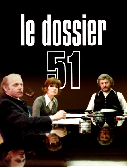 Le dossier 51