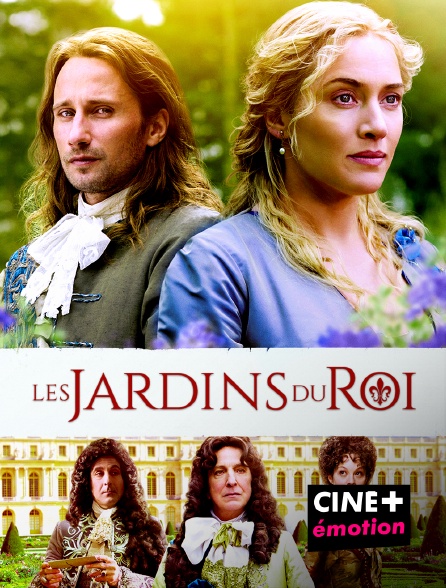 CINE+ Emotion - Les jardins du roi