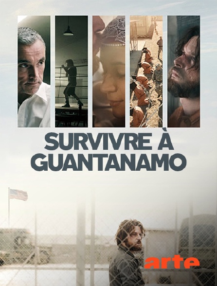 Arte - Survivre à Guantanamo