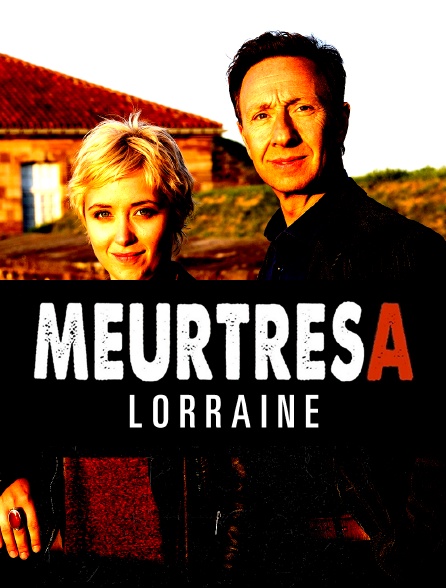 Meurtres en Lorraine