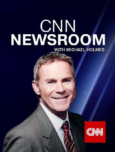 CNN - CNN Newsroom with Michael Holmes